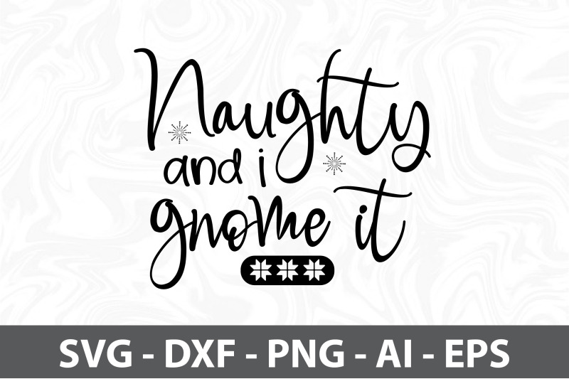 naughty-and-i-gnome-it-svg