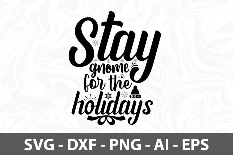 stay-gnome-for-the-holidays-svg