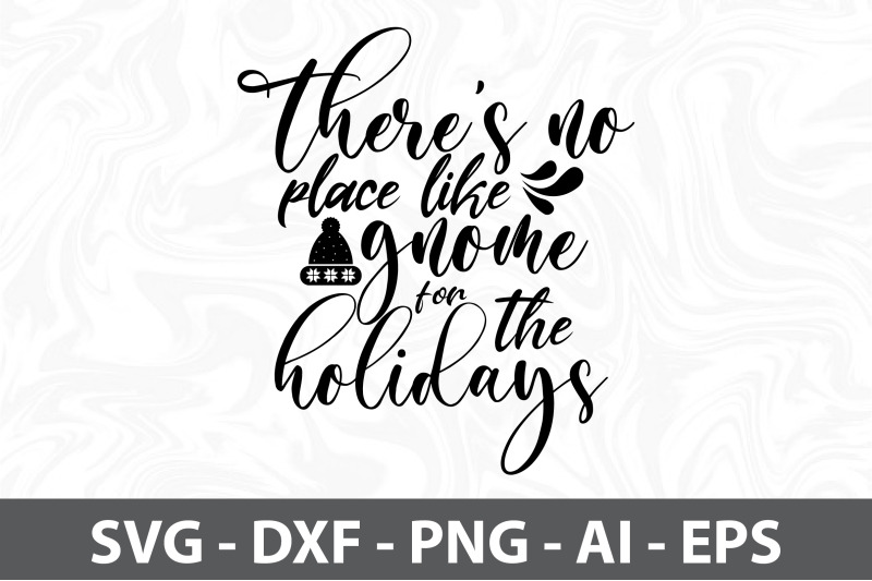 theres-no-place-like-gnome-for-the-holidays-svg