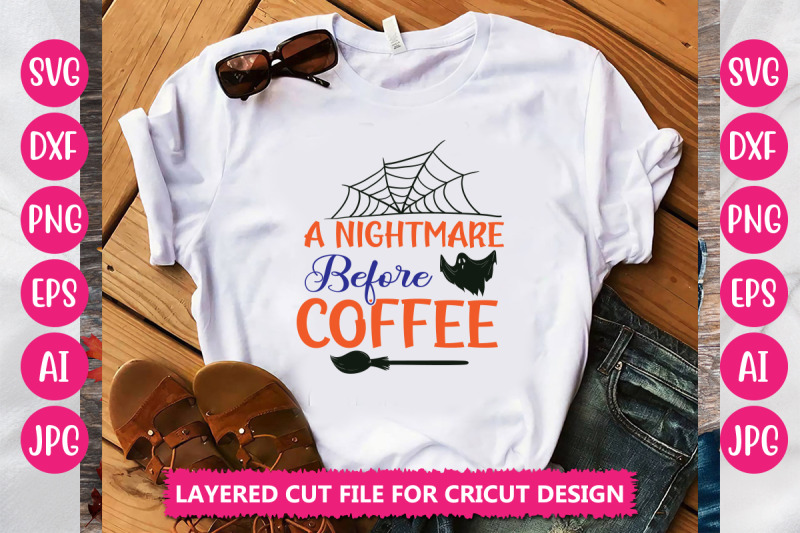 a-nightmare-before-coffee-svg-cut-file