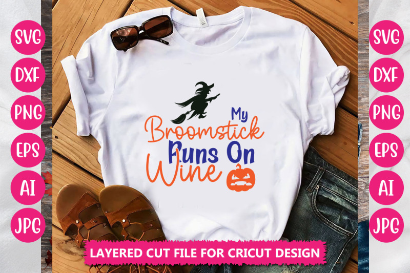 my-broomstick-runs-on-wine-svg-cut-file