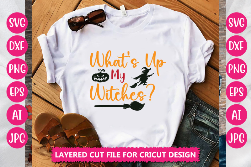 what-039-s-up-my-witches-svg-cut-file