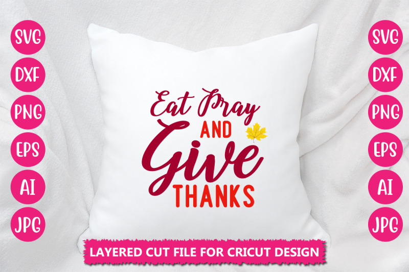 eat-pray-and-give-thanks-svg-cut-file