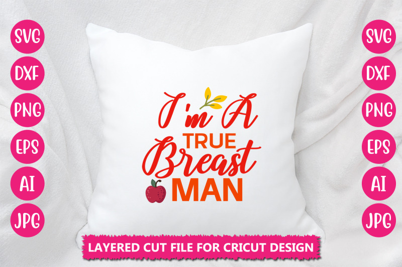 i-039-m-a-true-breast-man-svg-cut-file