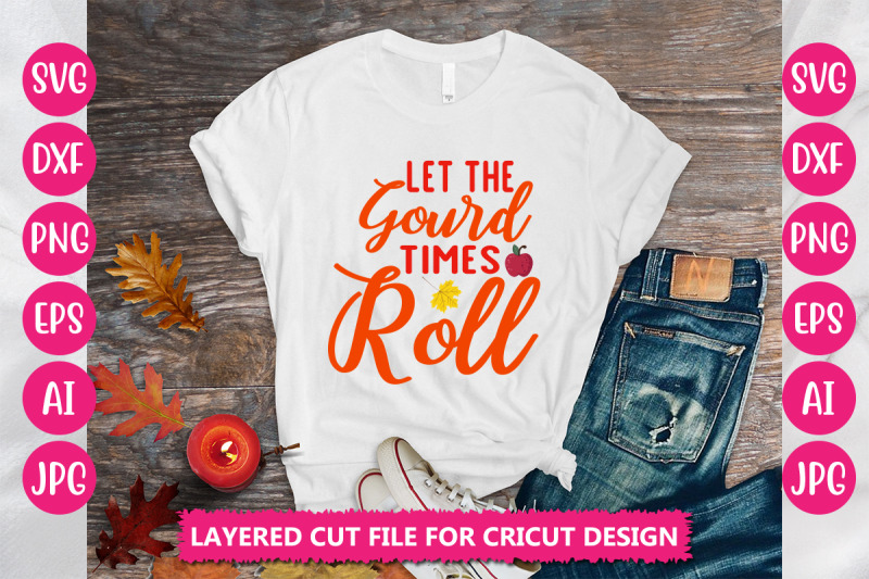 let-the-gourd-times-roll-svg-cut-file
