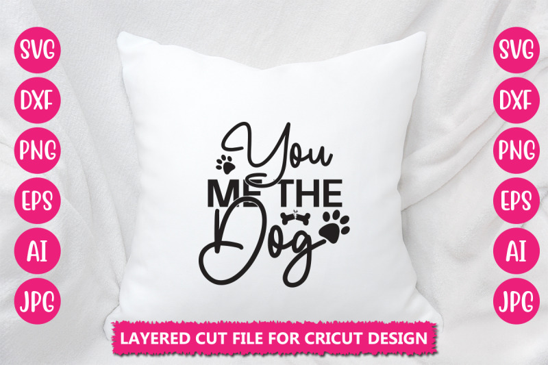 you-me-the-dog-svg-cut-file