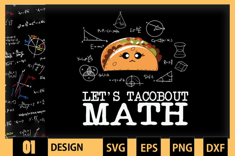 let-039-s-tacobout-math