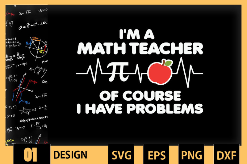 i-039-m-a-mathteacher-ofcourse-i-039-ve-problems