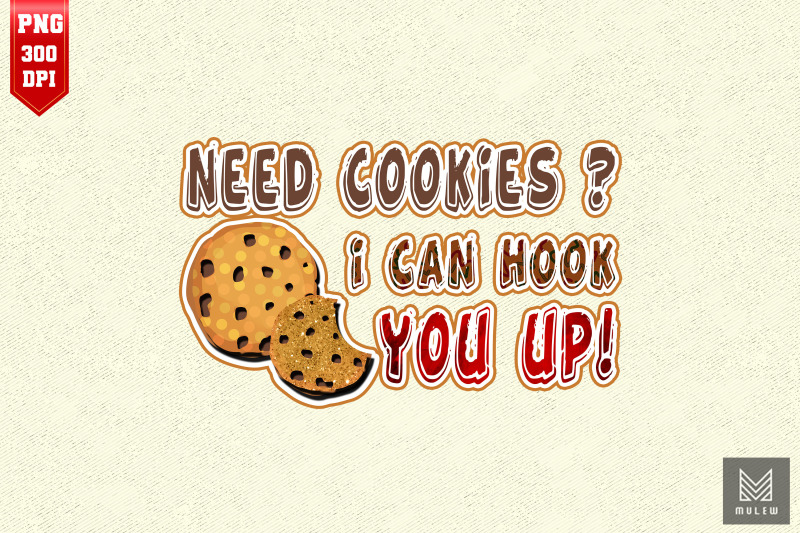 need-cookies-i-can-hook-you-up-baking