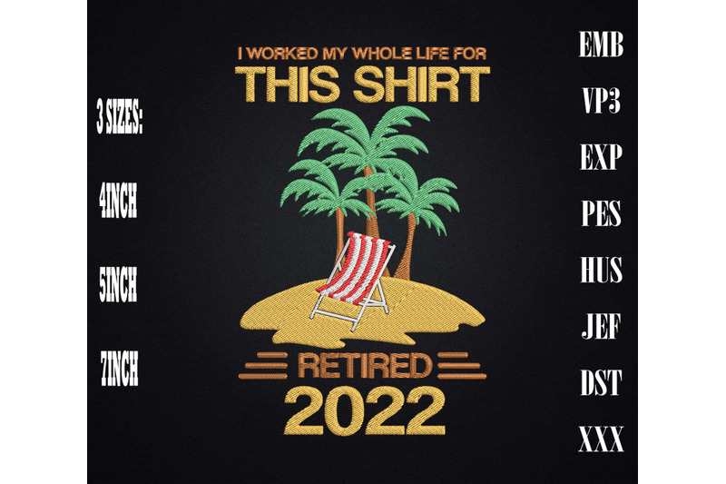 retired-i-worked-my-whole-life-for-this-shirt-embroidery