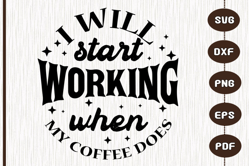 i-will-start-working-when-my-coffee-does