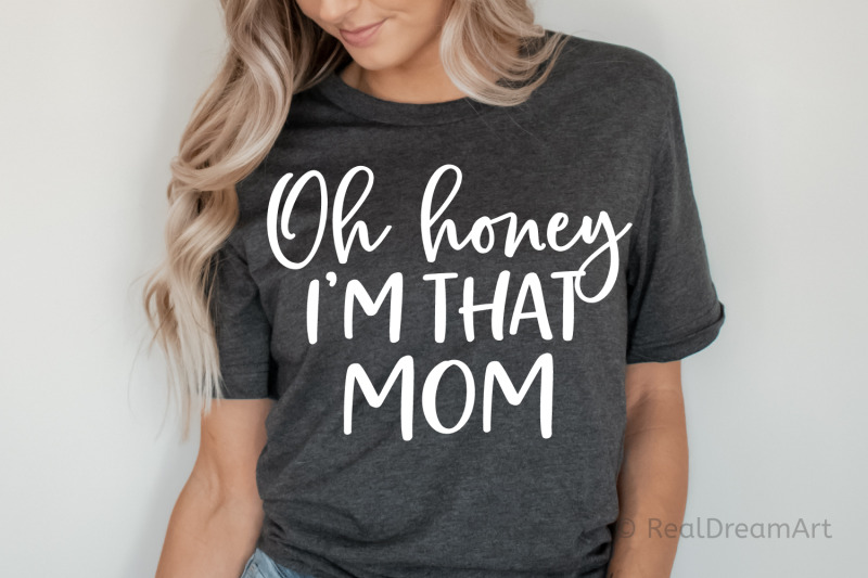 oh-honey-im-that-mom-svg-dxf-png-eps