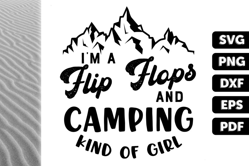 im-a-flip-flops-and-camping-kinda-girl