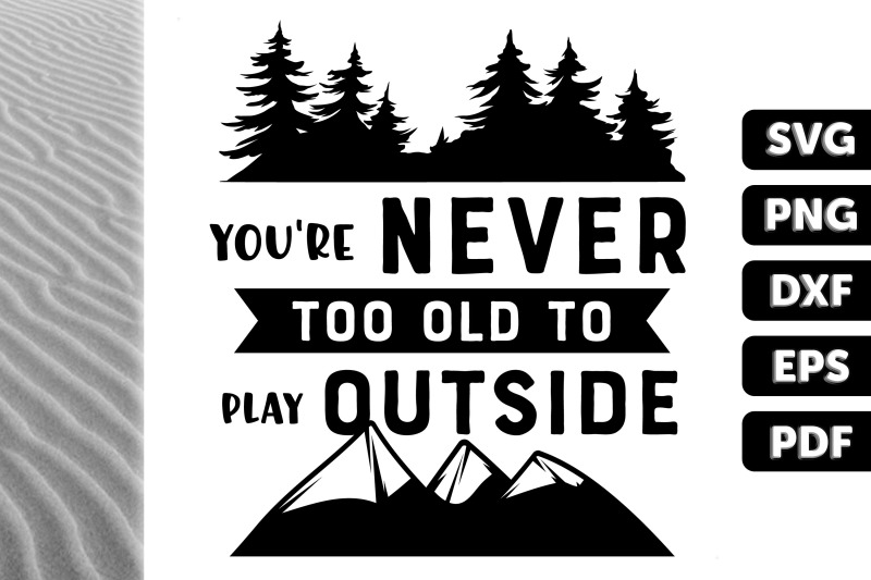 you-039-re-never-too-old-play-outside
