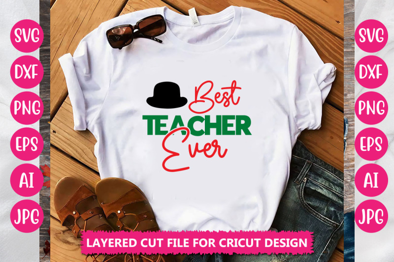 best-teacher-ever-svg-cut-file