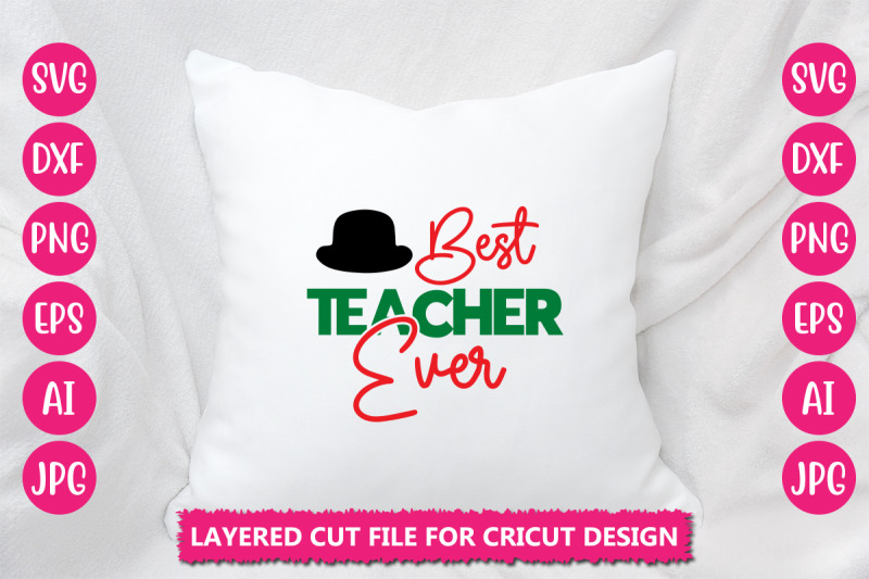 best-teacher-ever-svg-cut-file