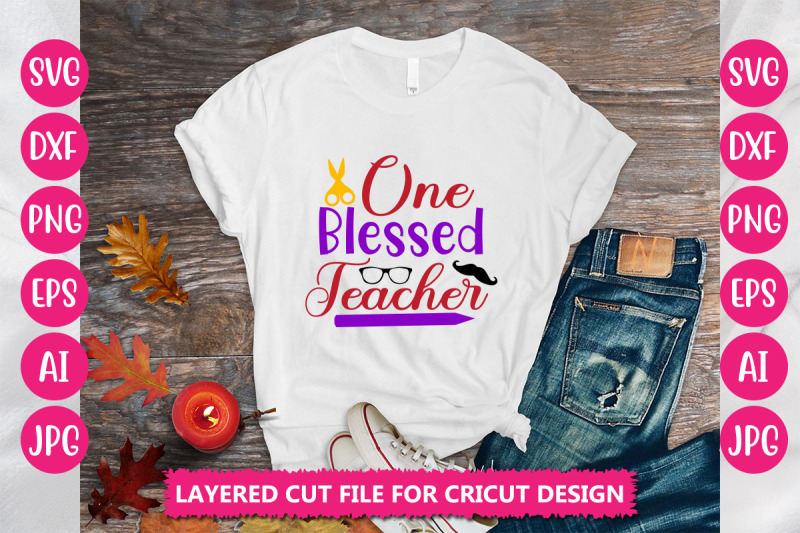 one-blessed-teacher-svg-cut-file