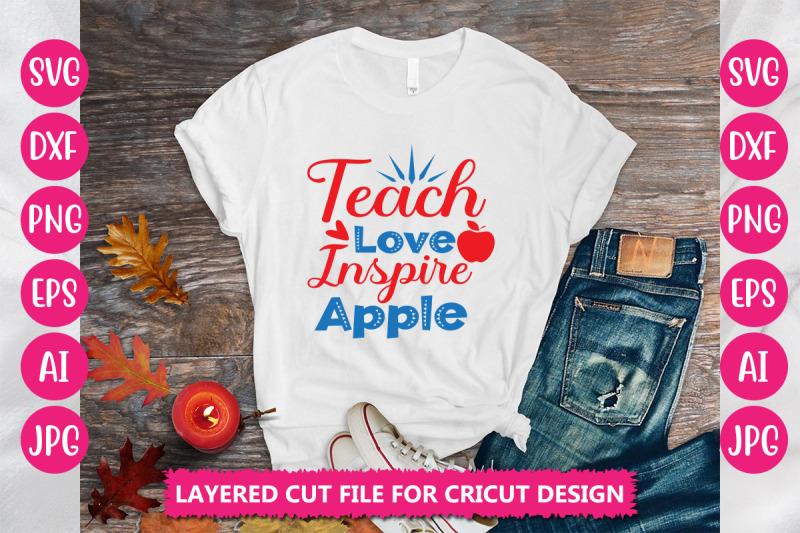 teach-love-inspire-apple-svg-cut-file