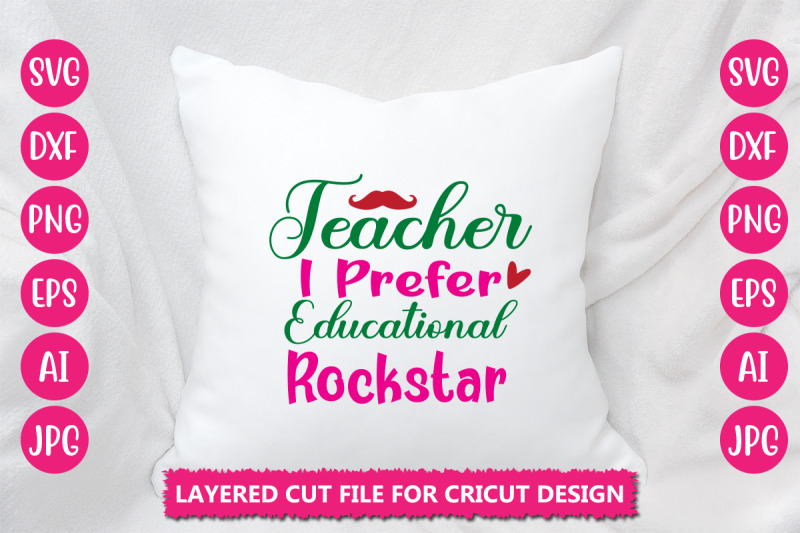 teacher-i-prefer-educational-rockstar-svg-cut-file