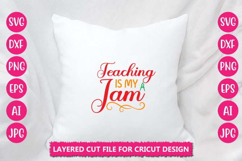 teaching-is-my-jam-svg-cut-file