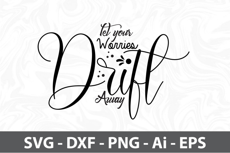 let-your-worries-drift-away-svg