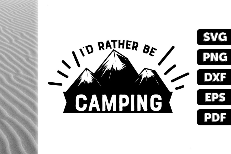 funny-design-i-039-d-rather-be-camping