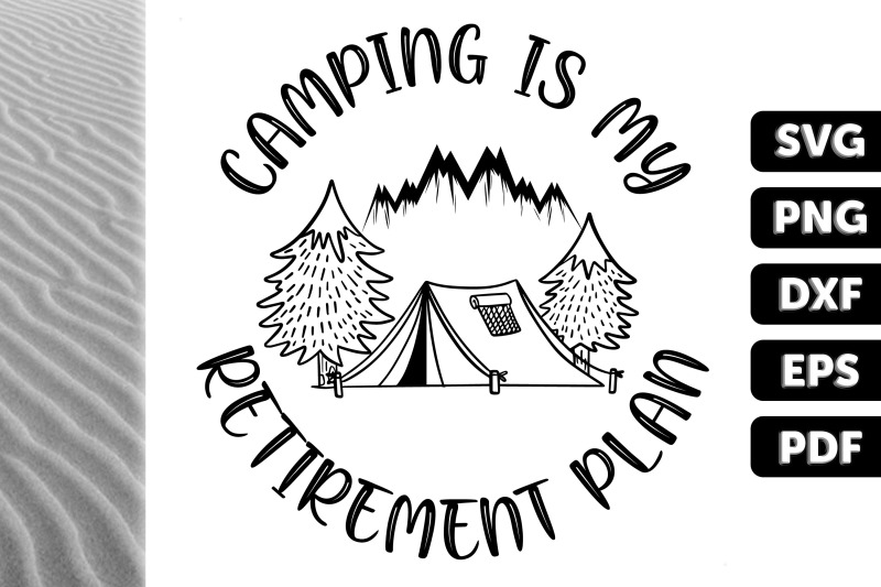 camping-is-my-retirement-plan-gift