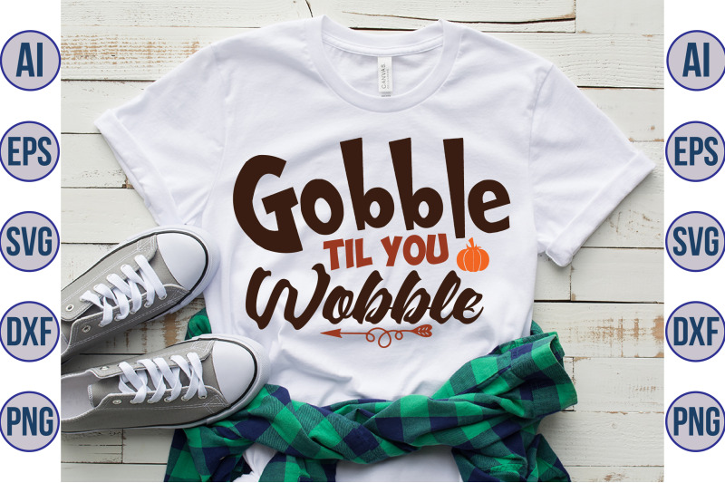 gobble-til-you-wobble-svg