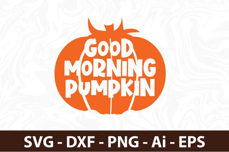 good-morning-pumpkin-svg