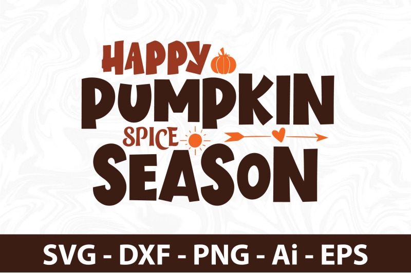 happy-pumpkin-spice-season-svg-cut-file