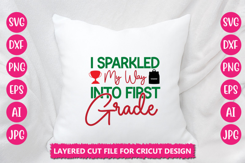 i-sparkled-my-way-into-first-grade-svg-cut-file
