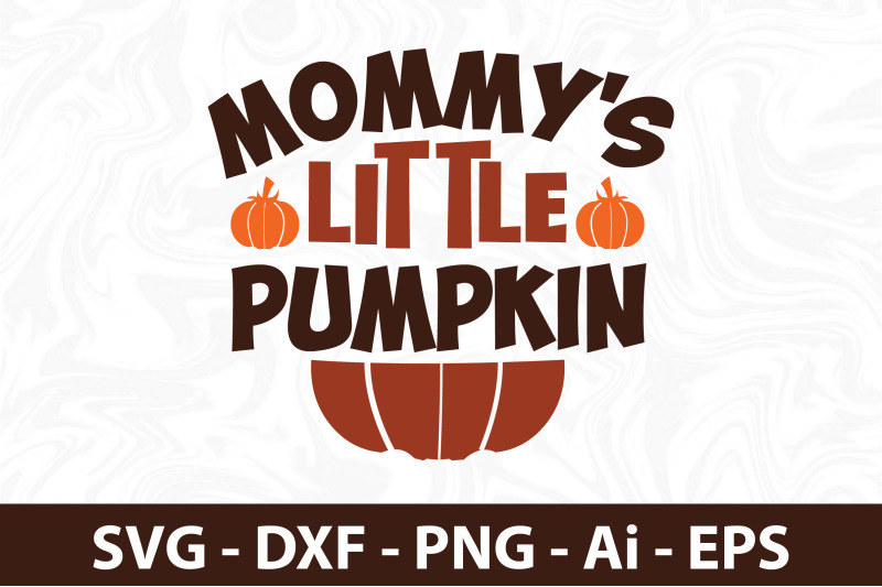 mommy-039-s-little-pumpkin-svg