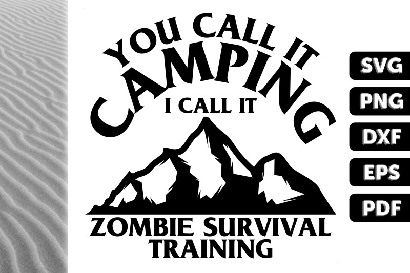 you-call-it-camping-i-call-it-gift