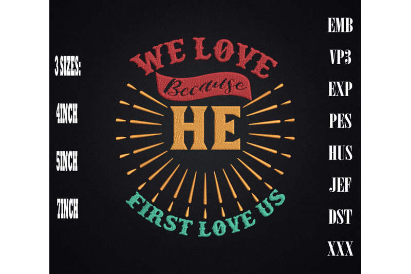 we-love-because-he-first-loved-us-jesus-embroidery