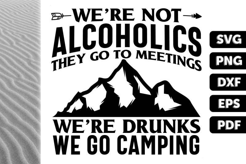 were-drunks-we-go-camping-gift