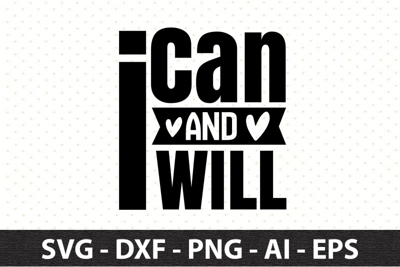 i-can-and-i-will-svg