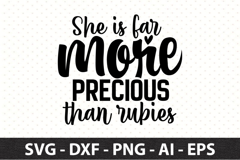 she-is-far-more-precious-than-rubies-svg