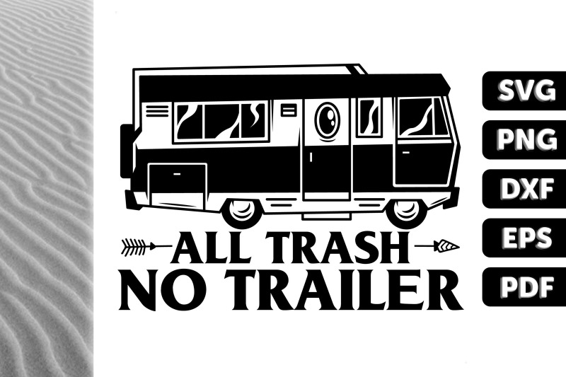 funny-gift-all-trash-no-trailer