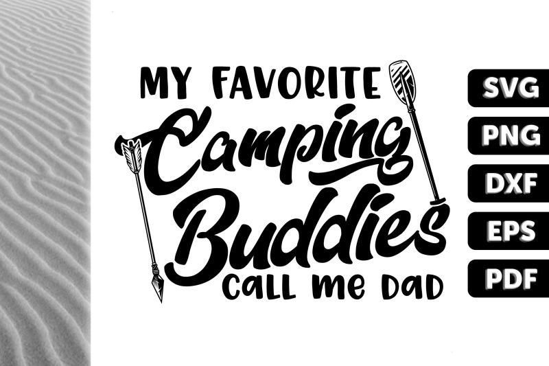 my-favorite-camping-buddies-call-me-dad