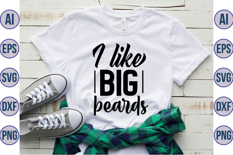 i-like-big-beards-svg