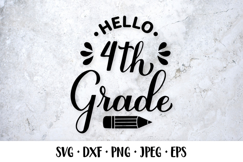 hello-4th-grade-svg-fourth-grade-first-day-of-school