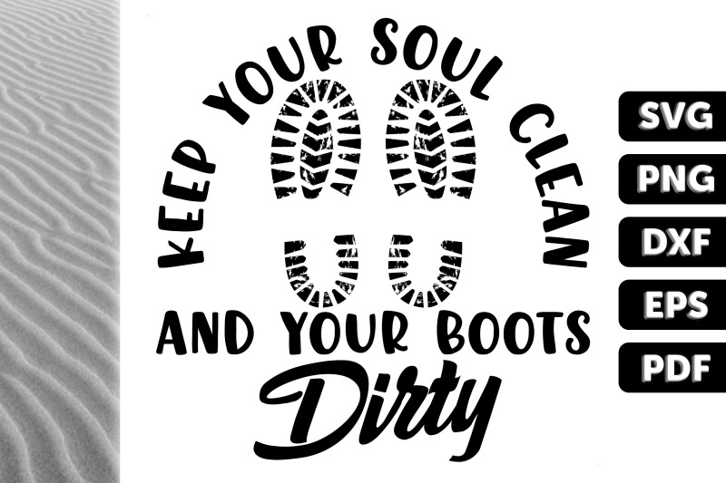 keep-your-soul-clean-as-your-boots