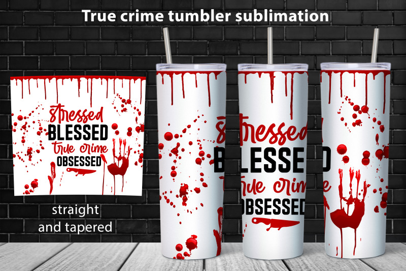 true-crime-tumbler-wrap-design-halloween-tumbler-sublimation