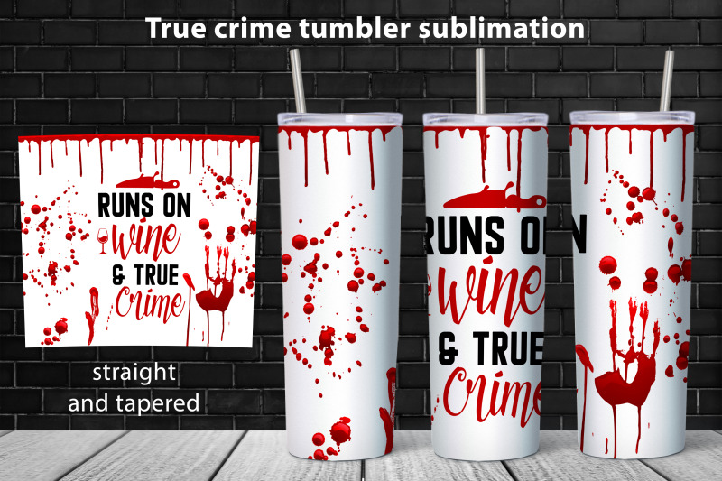 true-crime-tumbler-wrap-design-halloween-tumbler-sublimation