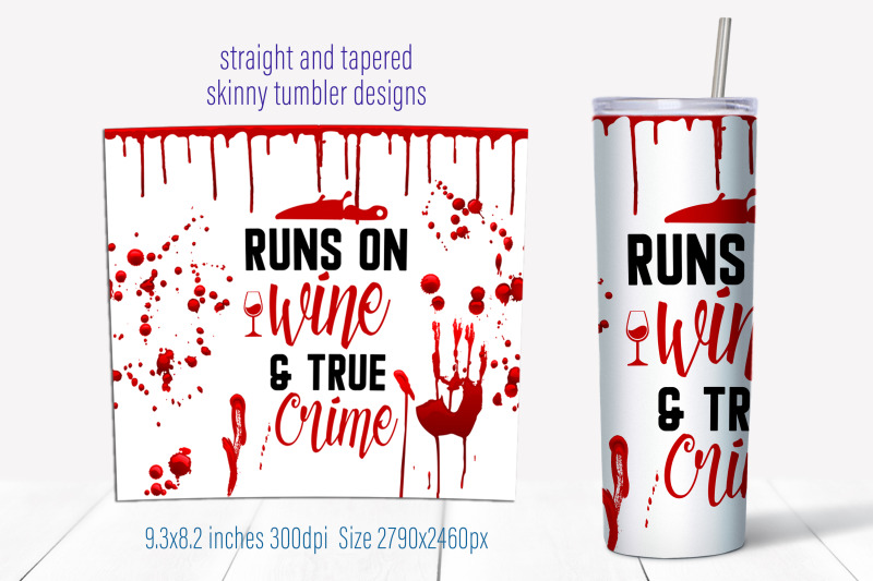 true-crime-tumbler-wrap-design-halloween-tumbler-sublimation