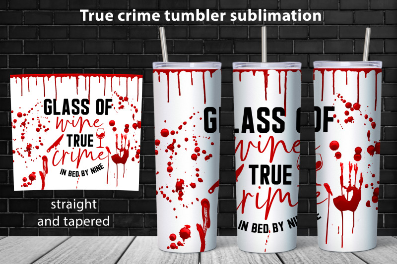 true-crime-tumbler-wrap-design-halloween-tumbler-sublimation