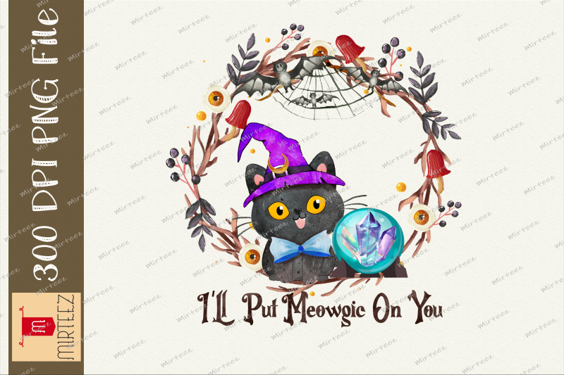 i-039-ll-put-meowgic-on-you-cat-halloween