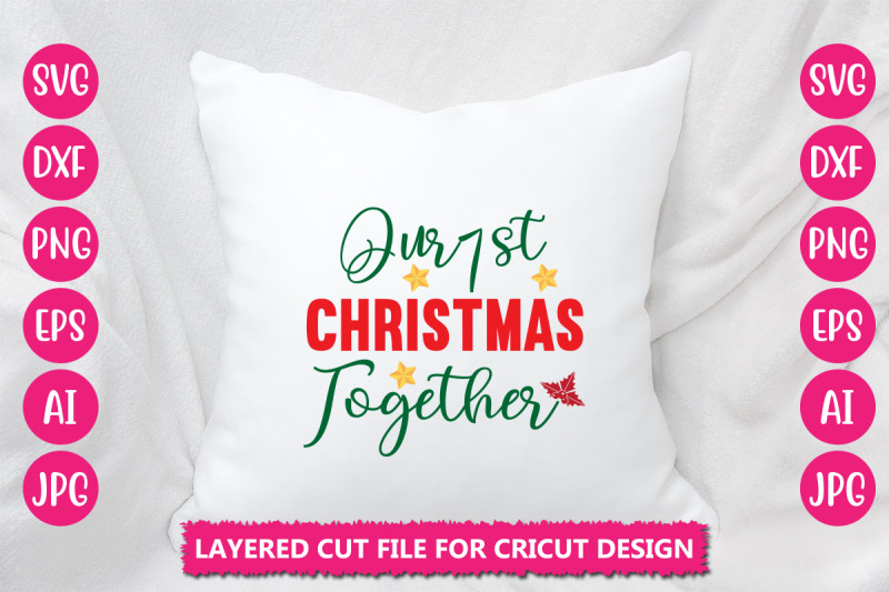 our-1st-christmas-together-svg-cut-file