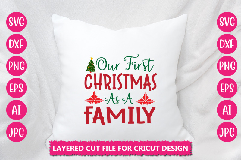 our-first-christmas-as-a-family-svg-cut-file