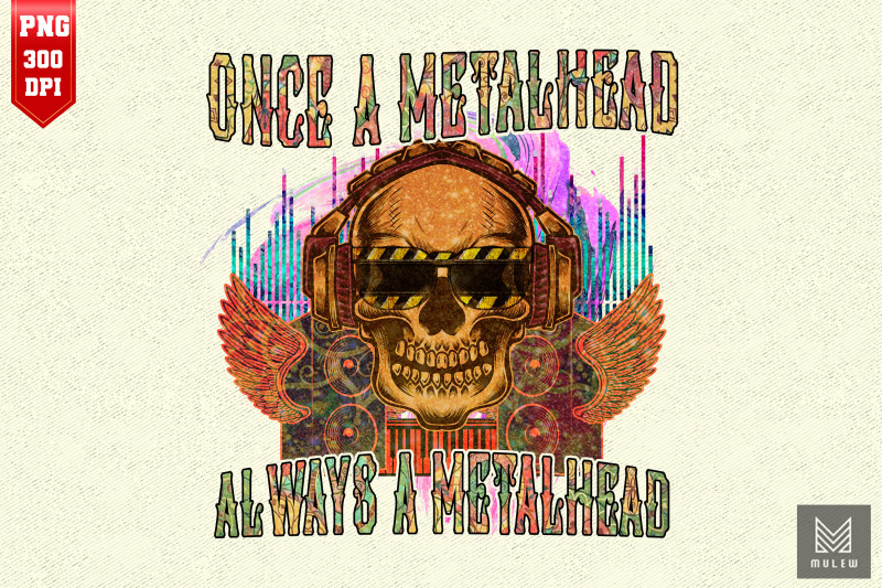 once-a-metalhead-always-a-metal-head